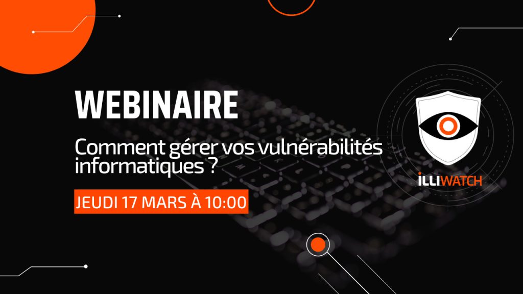 Webinaire gestion des vulnérabilités informatiques
