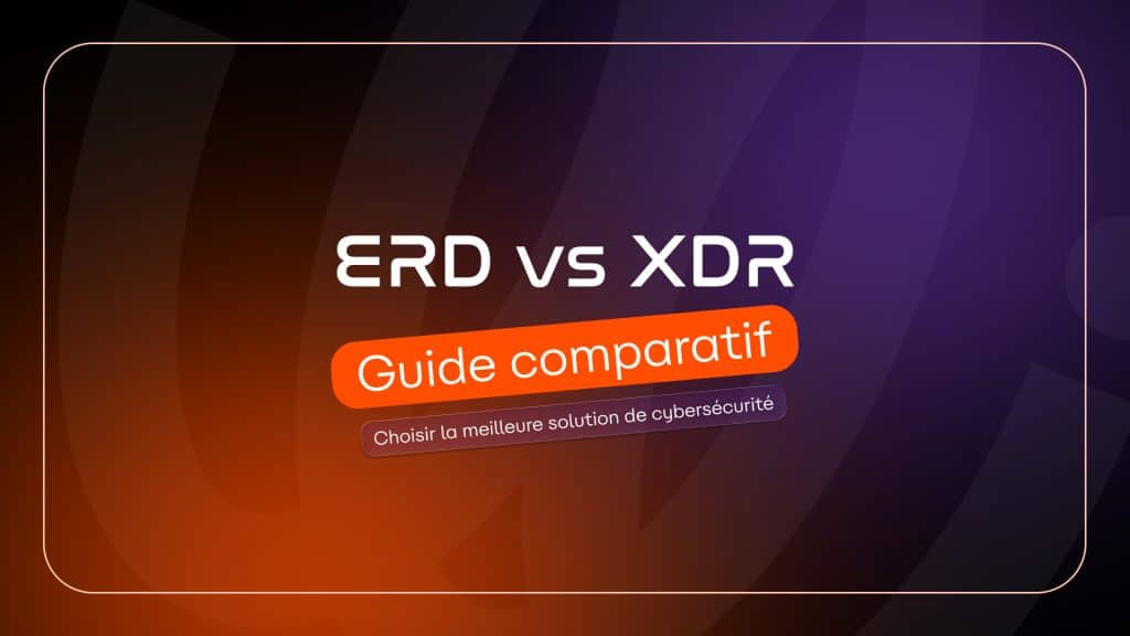 Différences entre EDR et XDR pour la détection des menaces