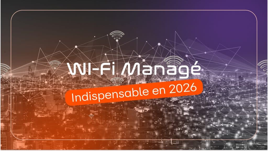 Wi-Fi managé entreprise