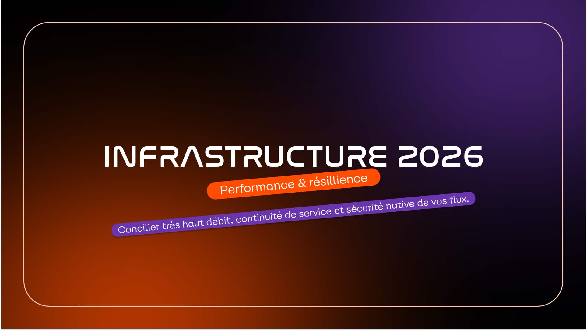infrastruture 2026 ; performance ; résilience ; connectivité d'entreprise